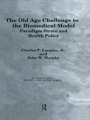cover image of The Old Age Challenge to the Biomedical Model